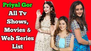 Priyal Gor All Tv Serials List || Full Filmography || All Web Series List || Icchapyari Naagin