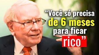 MAIOR INVESTIDOR DO MUNDO ensina COMO FICAR RICO EM 6 MESES - Warren Buffet