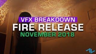 VFX Breakdown | November 2018 Fire Release