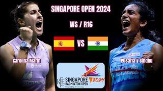 Pusarla V Sindhu vs Carolina Marin / R16 / KFF Singapore Badminton Open 2024