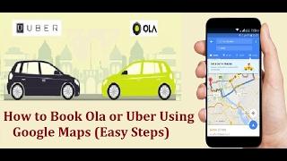 Using Google Maps How to Book OLA or Uber (Easy Steps)