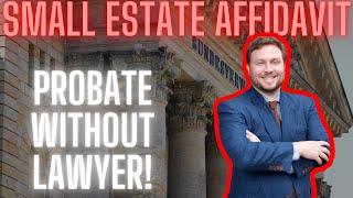 Small Estate Affidavit - Texas WALKTHROUGH