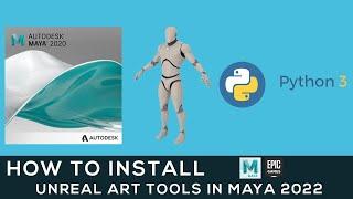 How to Install Unreal Art Rigging Tools in Autodesk Maya 2022 (Fixing Python Launch Version)