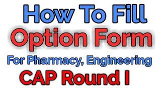 Tips And Tricks To fill Option form cap round 1 Pharmacy, Enggnering