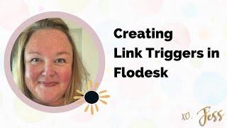 Flodesk Workflow Tutorial | How to Create Link Triggers in Flodesk