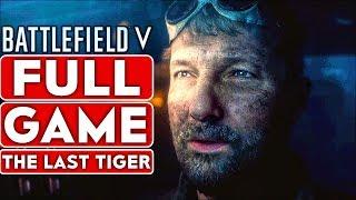 BATTLEFIELD 5 The Last Tiger Gameplay Walkthrough Part 1 FULL GAME [1080p HD] - No Commentary