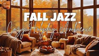 Fall Ambience and Smooth Jazz | Instrumental Music for a Cozy Holiday