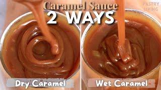 How Different? 2 Ways To Make Amazing Caramel Sauce