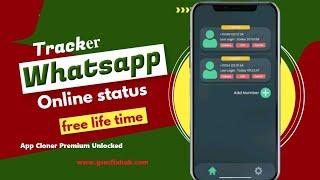 Whatsapp Online Tracker Free Unlimated | Clone App Premium Unlocked | Download By Gsmfixhub.com