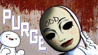 By the way, Can You Survive The PURGE? (Ft. TheOdd1sOut)