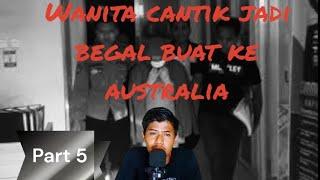 WANITA CANTIK JADI BEGAL!!! UANGNYA BUAT KE AUSTRALIA