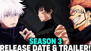 JUJUTSU KAISEN SEASON 3 RELEASE DATE & TRAILER! - [Updates]