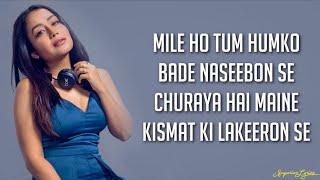 Mile Ho Tum Humko (Lyrics) - Neha Kakkar | Tony Kakkar | Fever