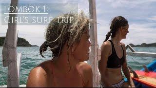 Lombok Part 1: Girl's Surf Trip with sharks