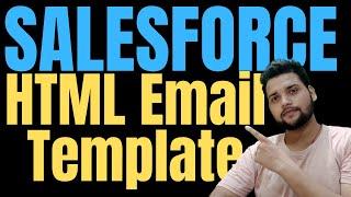 Salesforce HTML Email Templates | Customize  Template with Letterhead | How to use Merge fields?