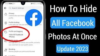 How To Hide All Facebook Photos At Once (New 2023) | Hide All Facebook Photos