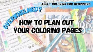 How To Plan Out Your Coloring Pages | Adult Coloring for Beginners