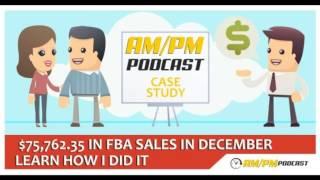 Amazon FBA Private Label: EP11 - $75,762.35 Generated In My First Month Selling Private Label.