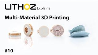 Lithoz Explains #10: Multi-Material 3D Printing