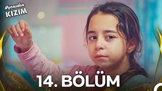 #YENİDEN Kızım 14. Bölüm