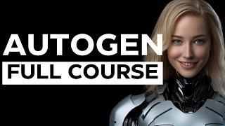 50-Min Masterclass: AutoGen Complete Course with Web, GPT, Vision, SQL & VoiceFlow