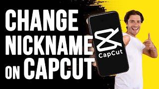 How to Easily Change Your Nickname on CapCut | Tetu Tech.