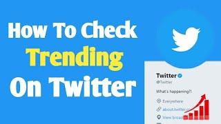 How to check trending on twitter