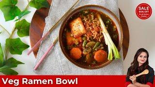 Veg Ramen Bowl Recipe| How to make Ramen Bowl| Easy Recipe Tutorial