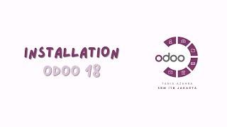 Odoo 18 | Installation Odoo on Macbook [Tania Azahra | SBM ITB JAKARTA]