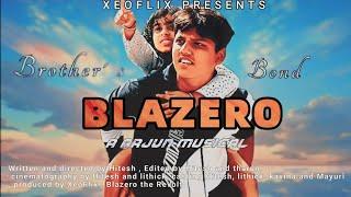 "BLAZERO”- Brother's Bond Full video song Tamil | Hitesh | Arjun | CineSwift | Kavina | Yaazhini