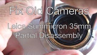 Fix Old Cameras: Leica Summicron 35mm Partial Disassembly