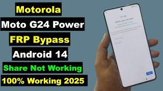 Motorola Moto G24 Power FRP Bypass/Google Account Unlock 2025 Android 14 Without PC | Share Not Work