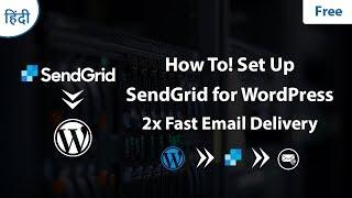 How to Set Up SendGrid for WordPress Fast Email Delivery 2019