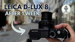 Leica D-lux 8: A Photographer's Journey 1 Week Later