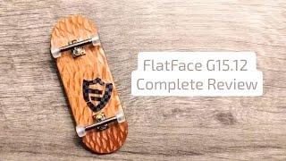 FlatFace G15.12 Complete Fingerboard Review