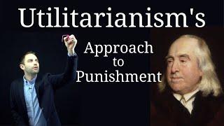 The Utilitarian Theory of Punishment