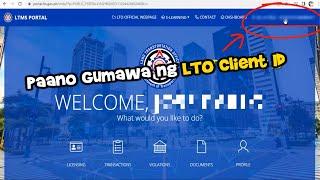 Paano Gumawa ng LTO Client ID / LTO Additional Car Registration and License Renewal Requirements