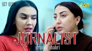 Jurnalist "Orzular shahri" (167-qism) | Журналист "Орзулар шаҳри" (167-қисм)