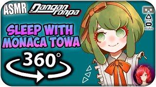 Sleep With Monaca Towa~ [8D ASMR] 360: Danganronpa 360 VR