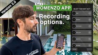 Step 2/3 - Recording options with Momenzo App! (For iPhone & Android)