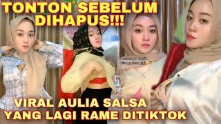 AULIA SALSA MARPAUNG VIRAL TIKTOK - KONTEN VULG4R BIKIN TEGANG