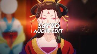 Say So - Doja Cat [edit audio]