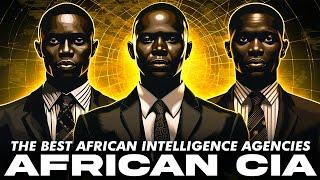 Most Powerful African Intelligence Agencies