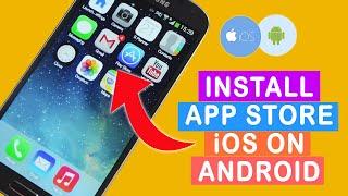 How to Install iOS App Store on Android | App Store for Android