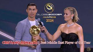 Globe Soccer Awards 2024 | Cristiano Ronaldo Won The Best Middle East Player of the Year |