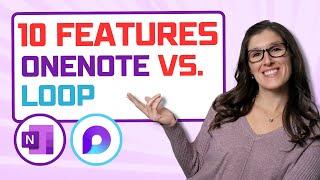 Will Microsoft Loop replace OneNote?  Microsoft Loop vs. OneNote - 10 Features - Microsoft Loop Tips