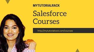 Check out Mytutorialrack : Salesforce Admin certification Course and Development Courses