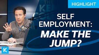 How Do I Make The Jump to Self-Employment?