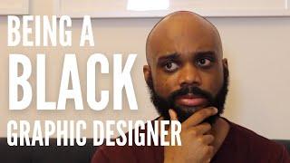 Being a BLACK Graphic Designer in 2020