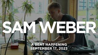 Sam Weber  - A Beat Happening September 2023 Edition